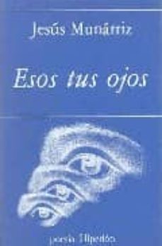 esos tus ojos-jesus munarriz peralta-9788475170640
