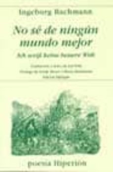 no se de ningun mundo mejor = ich weifs keine bessere welt-9788475177540