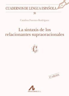 la sintaxis de los relacionantes supraoracionales-9788476351840