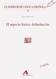 el aspecto lexico: delimitacion (2ª ed.)-9788476353240