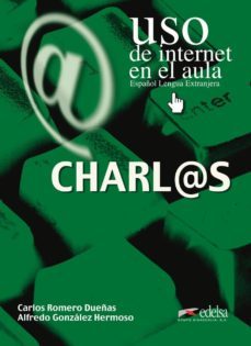 charlas: uso de internet en el aula-carlos romero dueñas-alfredo gonzalez hermoso-9788477114840