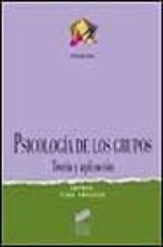 psicologia de los grupos: teoria y aplicacion-pilar gonzalez-9788477385240