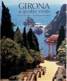 girona a quatre vents (ed. bilingue español-ingles)-joan domenech i moner-9788477825340