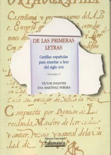 de las primeras letras: cartillas españolas para enseñar a leer d e los siglos xvii-xviii (2 vols.)-9788478007240