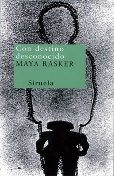 con destino desconocido-maya rasker-9788478446940