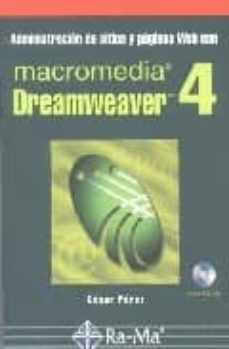 dreamweaver 4: administracion de sitios y paginas web (incluye cd -rom)-9788478974740