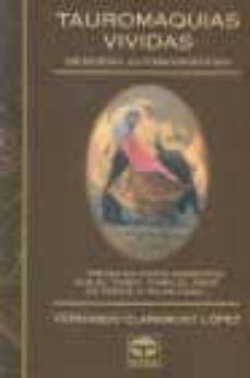 tauromaquias vividas: memorias autobiograficas-fernando claramunt-9788479022440
