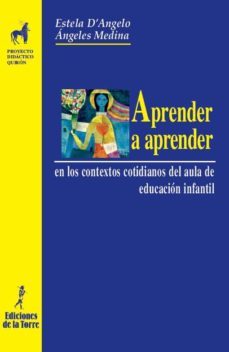 aprende a aprender en los contextos cotidianos del aula de educac ion infantil-estela d angelo menendez-9788479603540