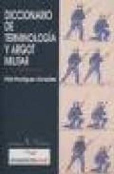 diccionario de terminologia y argot militar-9788479623340