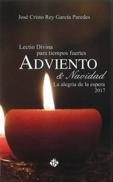 lectio divina para tiempos fuertes. adviento y navidad 2017-jose cristo rey garcia paredes-9788479666040