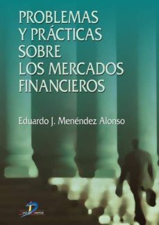 problemas y practicas sobre los mercados financieros (ebook)-9788479781040