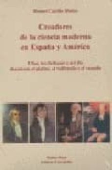 creadores de la ciencia moderna en españa y america: ulloa, los d elhuyar y del rio descubren el platino, el wolframio y el vanadio-manuel castillo martos-ernesto carmona guzman-9788480101240