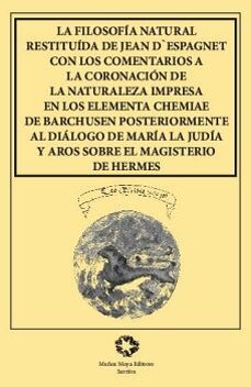 la filosofia natural restituida-jean d`espagnet-9788480103640