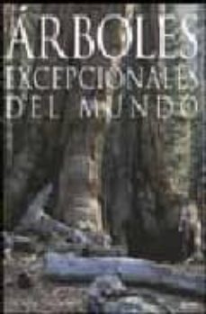 arboles excepcionales del mundo-9788480764940