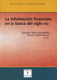 la informacion financiera en la banca del siglo xxi-salvador marin hernandez-9788481025040