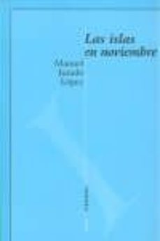 las islas en noviembre-manuel jurado lopez-9788481035940