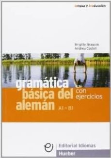 gramatica basica del aleman. con ejercicios-brigitte braucek-andreu castell vicente-9788481410440