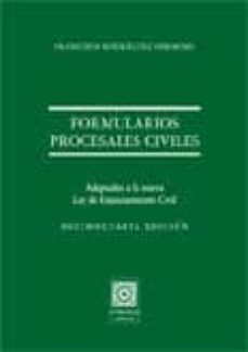 formularios procesales civiles: adaptados a la nueva ley de enjui ciamiento civl (14ª ed.)-9788481516340