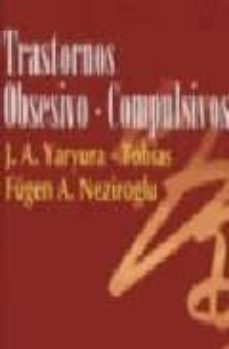 trastornos obsesivo-compulsivos-jose anibal yaryura tobias-fugen neziroglu-9788481742640