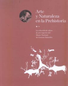arte y naturaleza en la prehistoria-9788481816440