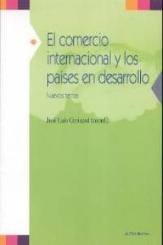 el comercio internacional y los paises en desarrollo-jose luis goizard-9788481986440