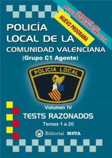 policia local de la comunidad valenciana volumen iv: tests razonados (temas 1 a 20)-manuel segura ruiz-9788482195940