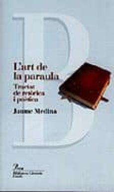 l art de la paraula, tractat de retorica i poetica-9788482569840