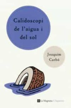 calidoscopi de l aigua i del sol-9788482643540