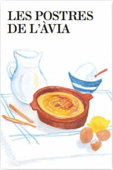les postres de l avia 2ª ed.-antoni escriba-9788482645940