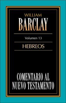 comentario al nuevo testamento-barclay vol. 13 (ebook)-william barclay-9788482676340