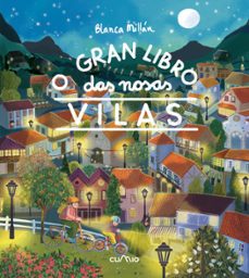 o gran libro das nosas vilas-blanca millan-9788482897240