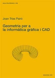 geometria per a la informatica grafica i cad-9788483013540