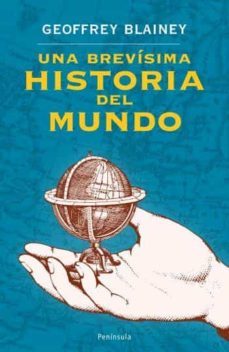 una brevisima historia del mundo-geoffrey blainey-9788483077740