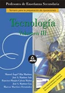 tecnologia (vol. iii): profesores de enseñanza secundaria-mariano moreno villa-9788483119440
