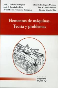 elementos de maquinas. teoria y problemas-jose luis cortizo rodriguez-eduardo rodriguez ordoñez-9788483178140