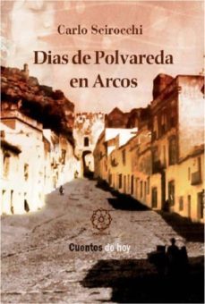 dias de polvareda en arcos-9788483525340