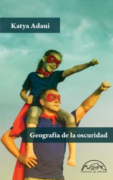 geografia de la oscuridad (ebook)-katya adaui-9788483936740