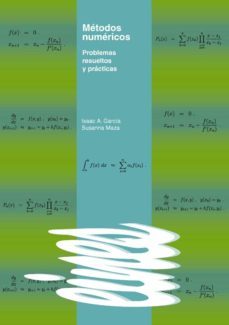 metodos numericos. problemas resueltos y practica-9788484092940