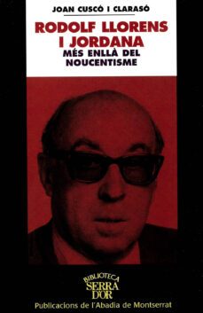 rodolf llorens i jordana mes enlla del noucentisme-9788484153740