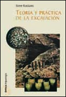 teoria y practica de la excavacion-steve roskams-9788484324140