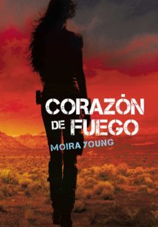 corazon de fuego (ebook)-moira young-9788484410140