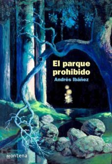el parque prohibido (infinita)-andres ibañez-9788484412540