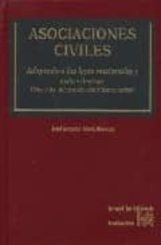asociaciones civiles: adaptado a las leyes nacionales y autonomic as (doctrina, jurisprudencia y formularios)-9788484562740