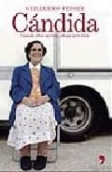 candida: cuando dios aprieta, ahoga pero bien-guillermo fesser-9788484605140