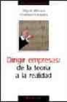 dirigir empresas: de la teoria a la realidad-miguel a. martienz echevarria-9788484691440