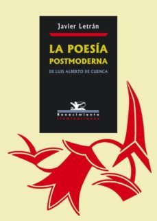 la poesia postmoderna de luis alberto de cuenca-javier letran-9788484721840
