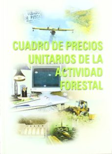 cuadro de precios unitarios de la actividad forestal (con cd-rom)-9788484762140