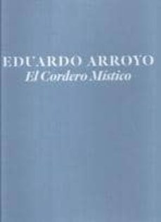 eduardo arroyo: el cordero mistico (catalogo)-9788484802440