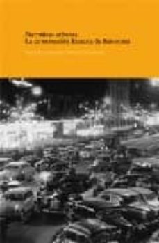 narrativas urbanas: la construccion literaria de barcelona-margarida casacuberta-9788488786340