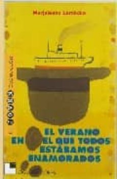 el verano en el que todos estabamos enamorados-marjaleena lembcke-9788489804340